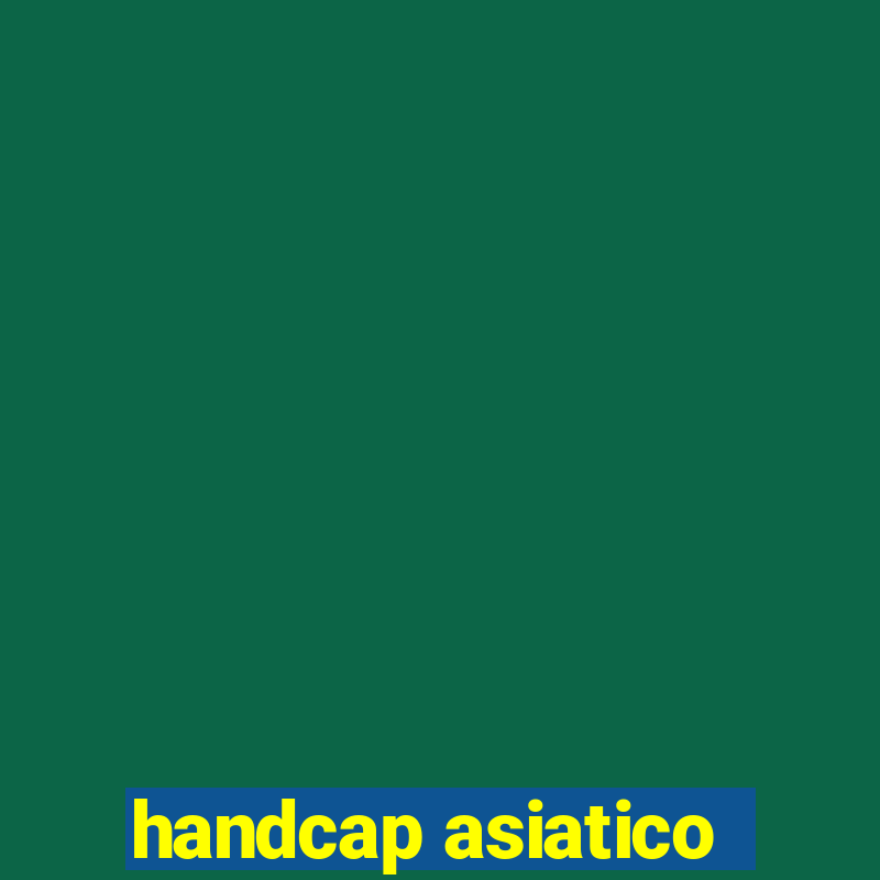 handcap asiatico